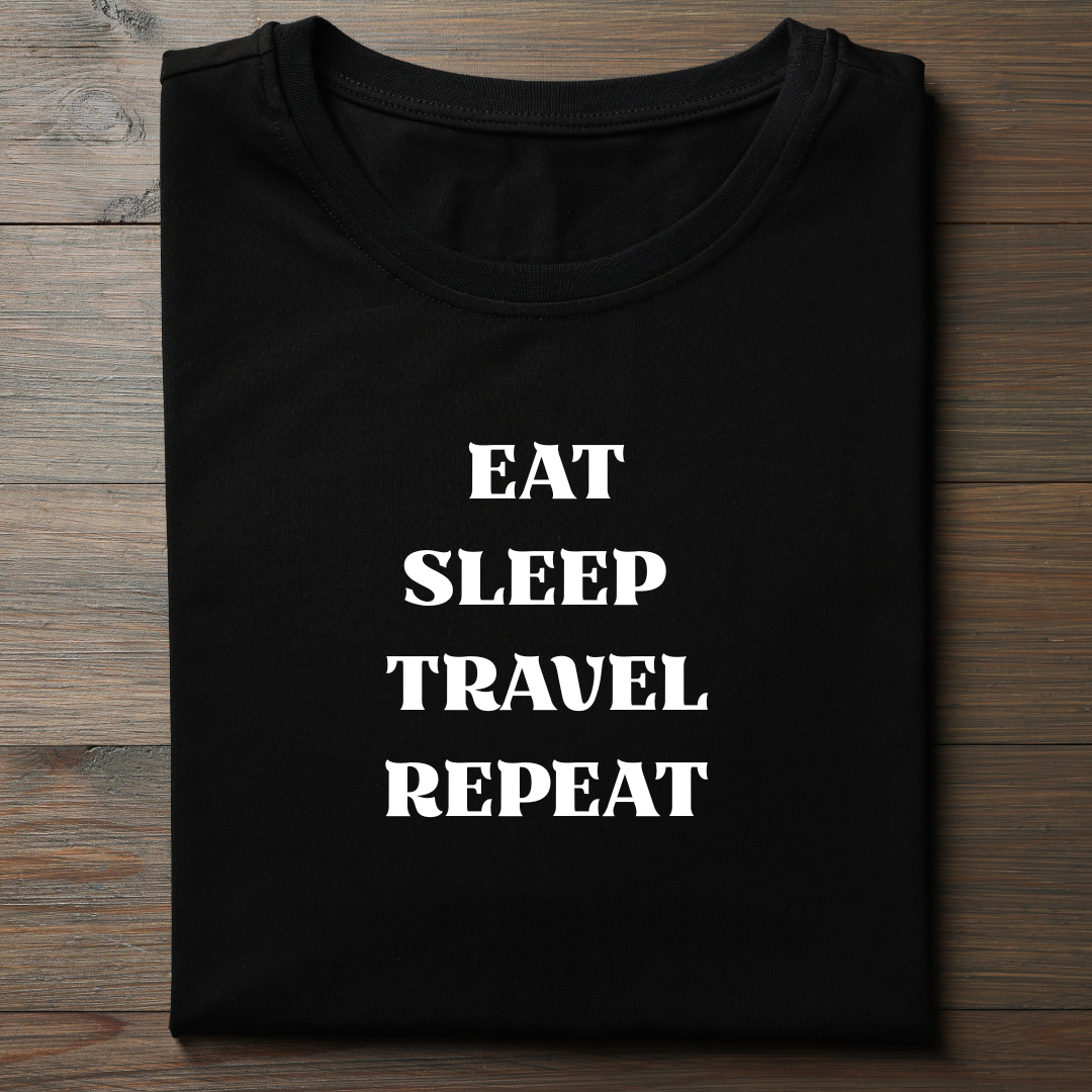 EAT SLEEP TRAVEL REPEAT